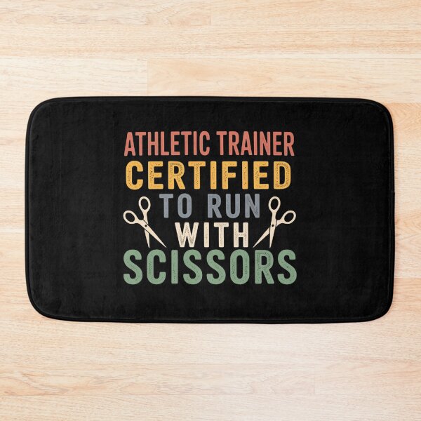 Item preview, Athletic Trainer Certified to Run with Scissors designed and sold by Markon22.