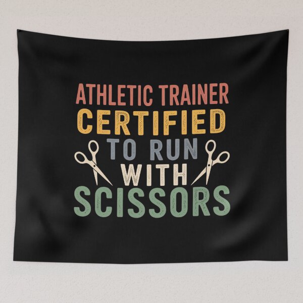 Item preview, Athletic Trainer Certified to Run with Scissors designed and sold by Markon22.