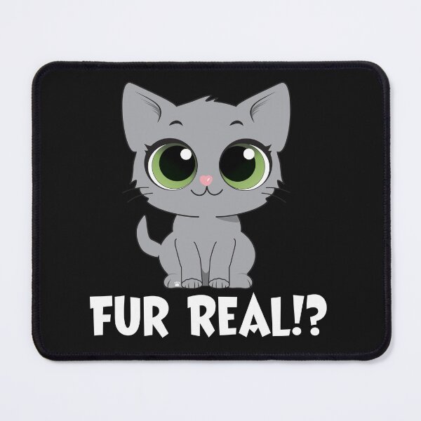 Item preview, Fur Real!? white type designed and sold by KathyRHuff.