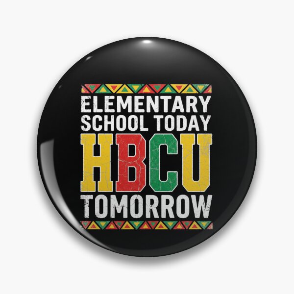 Item preview, Elementary School Today HBCU Tomorrow Future Student Black College University designed and sold by SofenArt.