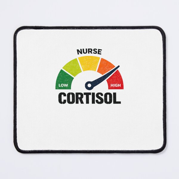 Item preview, Nurse Cortisol High Stress Nursing Life designed and sold by SofenArt.
