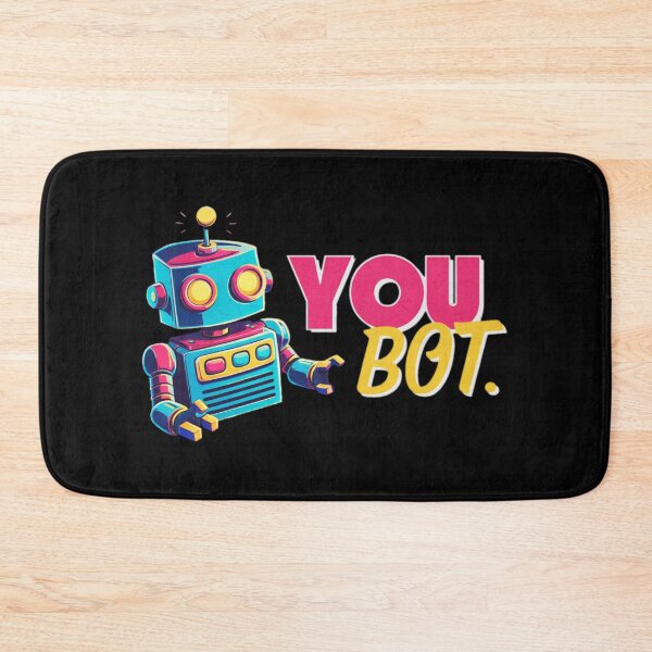 Item preview, YOU BOT. designed and sold by Nol1ytv.