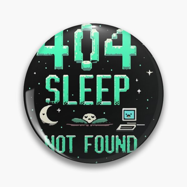 Item preview, Error 404 Sleep Not Found Funny Programmer Coding Design designed and sold by Zenith Design.