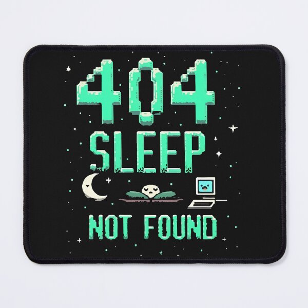 Item preview, Error 404 Sleep Not Found Funny Programmer Coding Design designed and sold by Zenith Design.