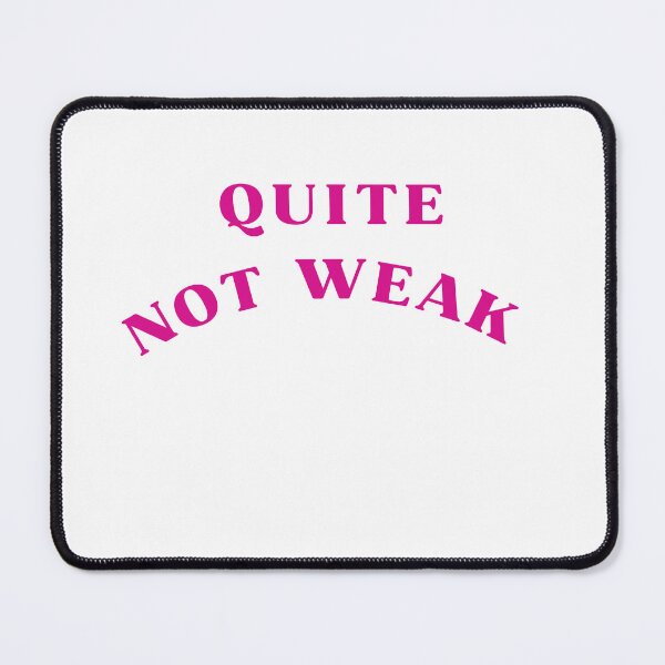 Item preview, QUIET, NOT WEAK designed and sold by Bongsheila.