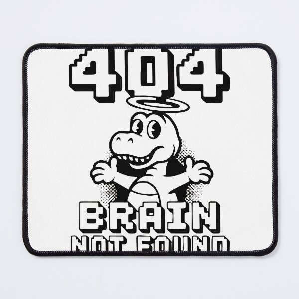 Item preview, Error 404 Brain Not Found Funny Programmer Coding Design designed and sold by Zenith Design.