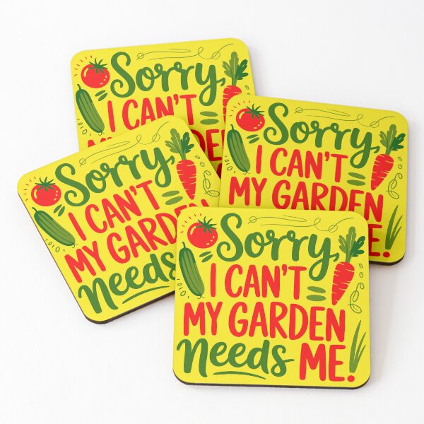 Item preview, Sorry I Can't My Garden Needs Me designed and sold by TZehrfeldPhotos.