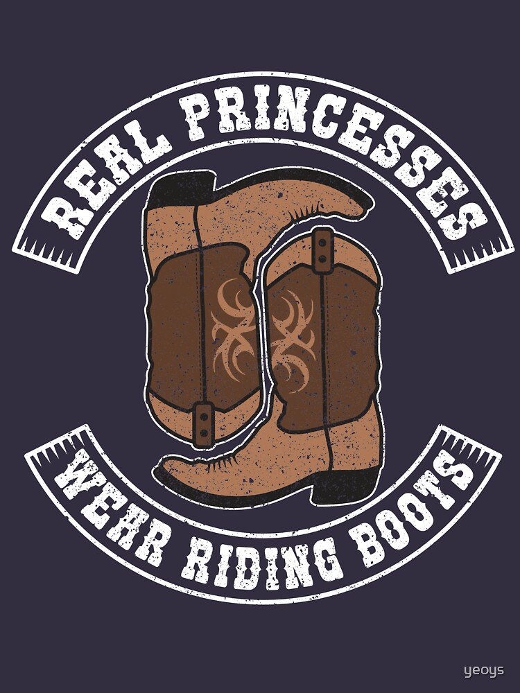 Real Princesses Wear Riding Boots - Funny Horse Quote Gift von yeoys
