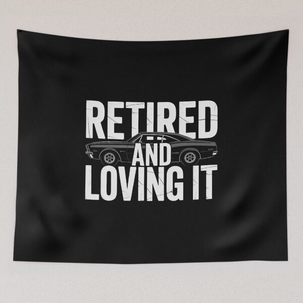 Item preview, Retired And Loving It - Classic Car Style designed and sold by Peter Stawicki.