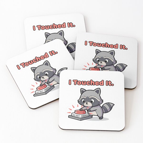 Item preview, I Touched It - Cute Raccoon  designed and sold by artaipix.