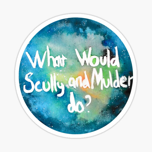 What Would Scully and Mulder Do? Sticker