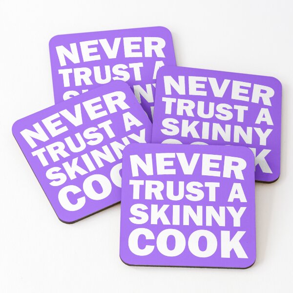 Item preview, Never Trust A Skinny Cook. Funny Kitchen Quote. Funny Cooking Quote. designed and sold by DesignHouse07.