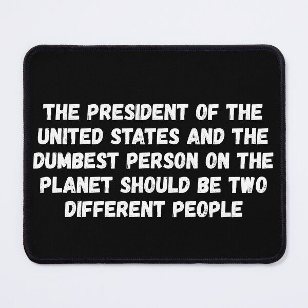 Item preview, The dumbest person should not be president designed and sold by Cut & Paste Productions.