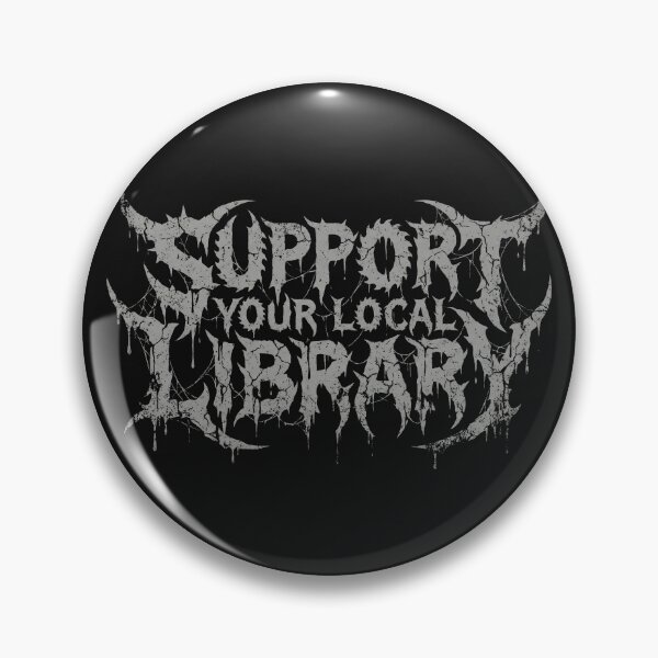 Item preview, Support Your Local Library Metal designed and sold by AdyKurniawan.