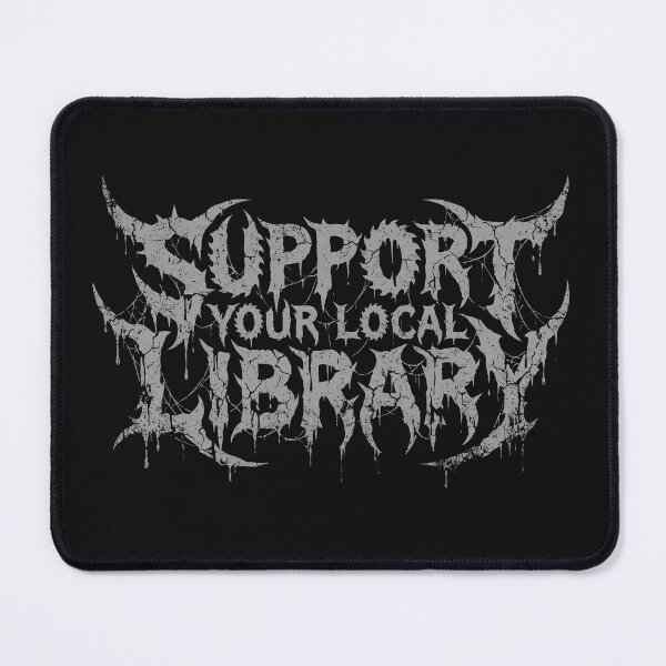 Item preview, Support Your Local Library Metal designed and sold by AdyKurniawan.