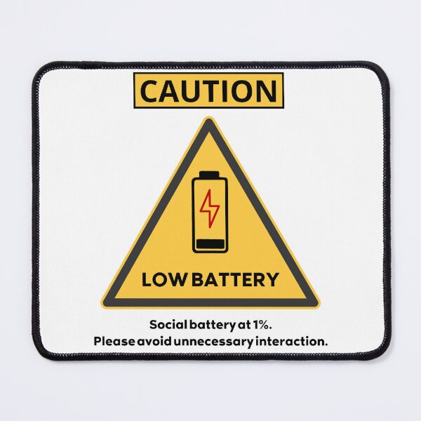 Item preview, Caution Low Social Battery Introvert Safety Sign designed and sold by AVO-SOURCE.