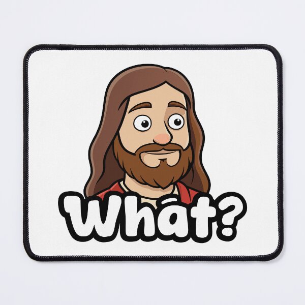 Item preview, Jesus What designed and sold by JIMTOPMOY.