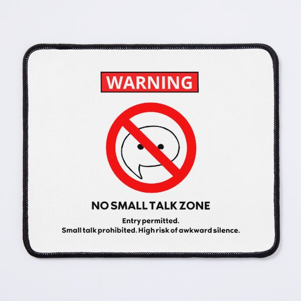 Item preview, Warning No Small Talk Zone Introvert Sign designed and sold by AVO-SOURCE.