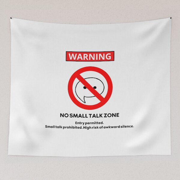Item preview, Warning No Small Talk Zone Introvert Sign designed and sold by AVO-SOURCE.