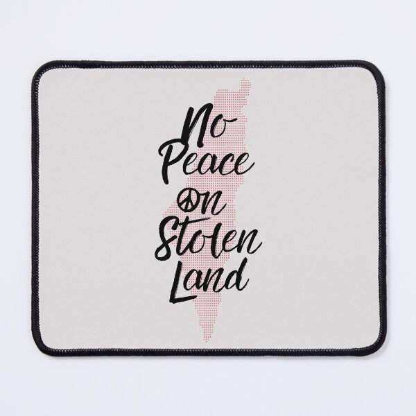 Item preview, no peace on stolen land designed and sold by Slice Of Seed.