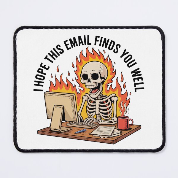 Item preview, I Hope This Email Finds You Well, I Hope This Finds You Well designed and sold by graphic-genie.