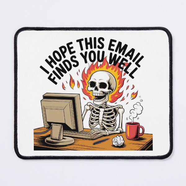 Item preview, I Hope This Email Finds You Well, I Hope This Finds You Well designed and sold by graphic-genie.