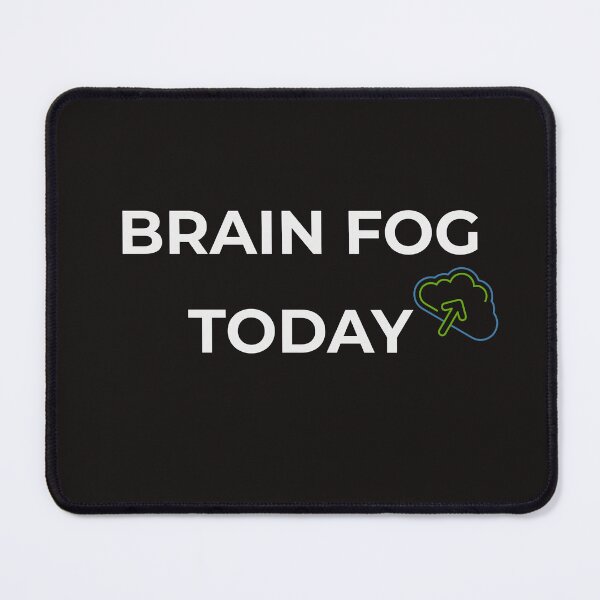 Item preview, Brain Fog Today – Minimalist Mental Fatigue Quote designed and sold by lowenergyclubco.