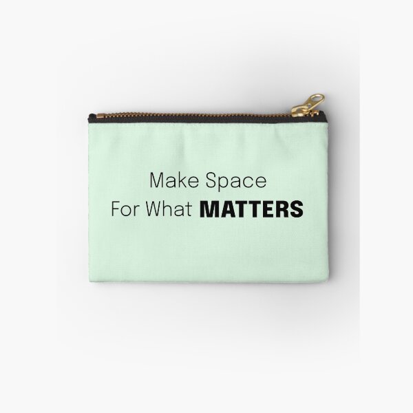 Item preview, Make Space for What Matters (C) Living Simple designed and sold by Sachie's Studio.