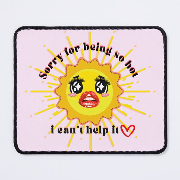 Item preview, Sorry for being so hot! Sunshine design designed and sold by fabinthelab.