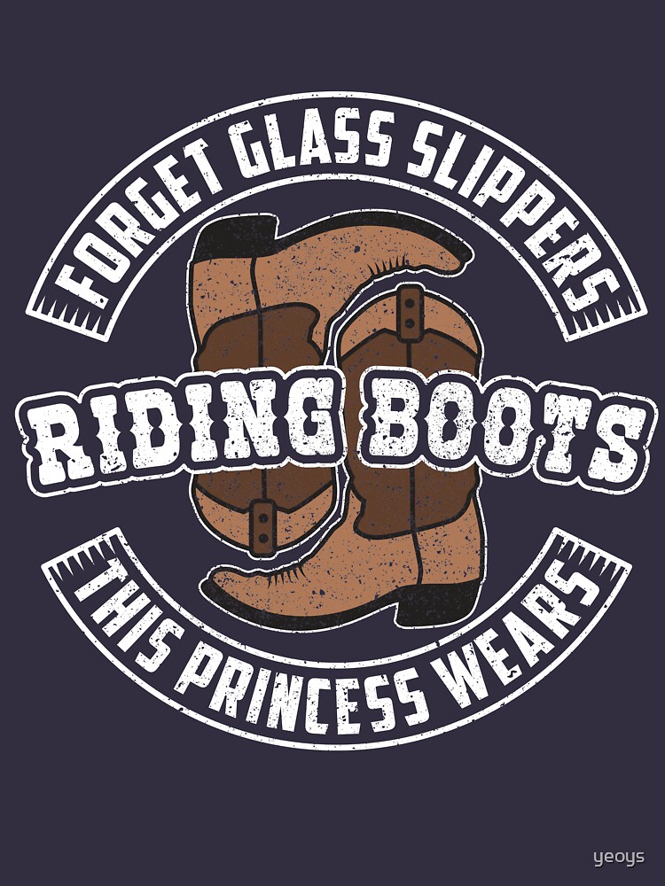 Real Princesses Wear Riding Boots - Funny Horse Quote Gift von yeoys