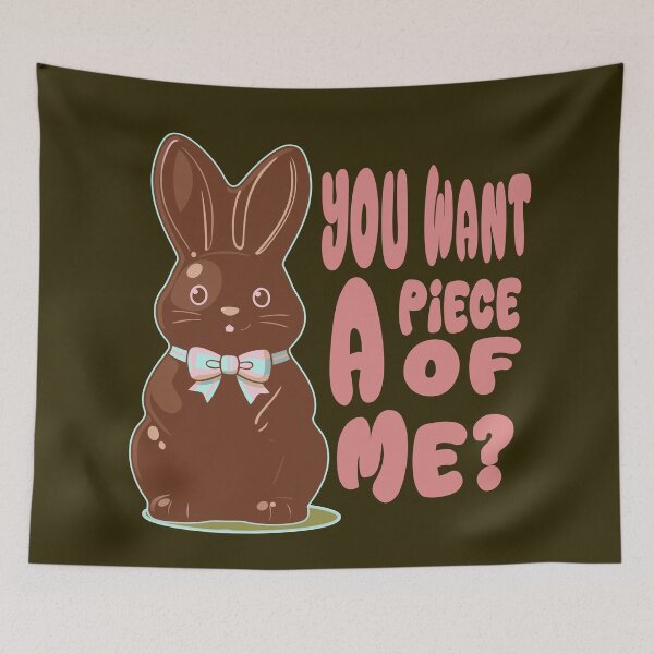 Item preview, Chocolate Bunny Do You Want Piece of Me Funny Easter Rabbit designed and sold by Colorfulman.