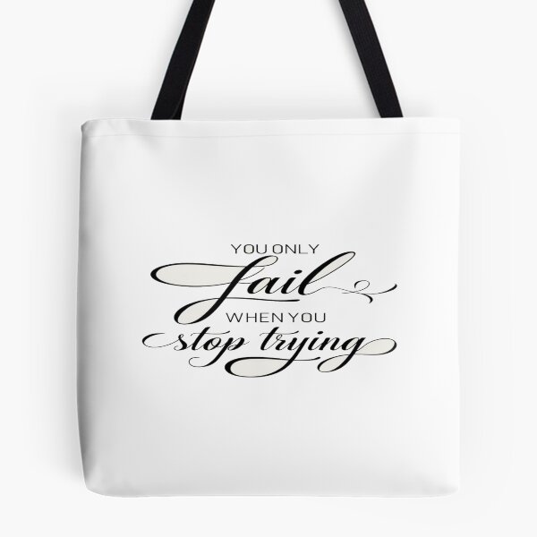 Item preview, Relentless Motivation Quote – “You Only Fail When You Stop Trying” Inspiring Mindset Design designed and sold by Bright Nest Studio.