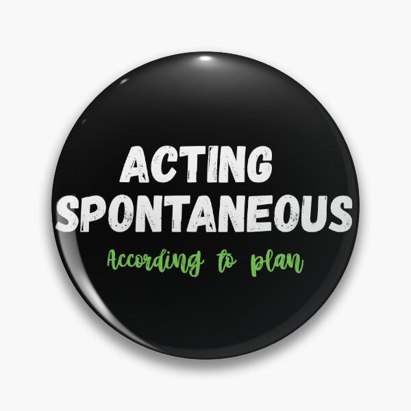Item preview, Acting Spontaneous, Sarcasm That Sells Personality designed and sold by JokeAndStyle.