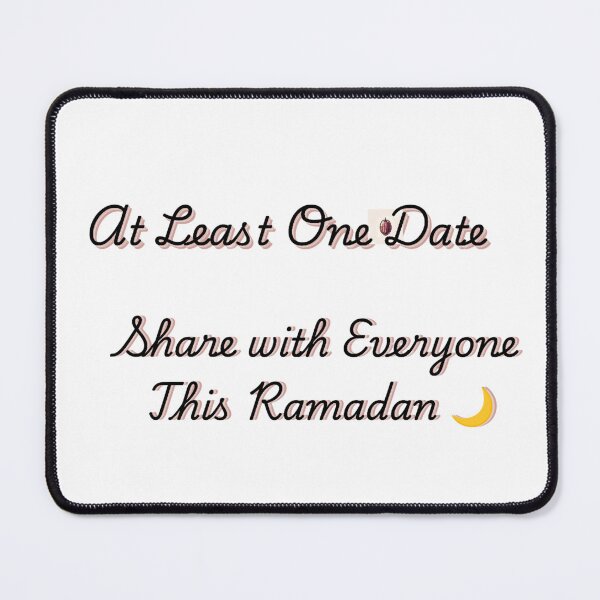 Item preview, Ramadan Quote Design – At Least One Date Share with Everyone  designed and sold by Dew  Drop wear.
