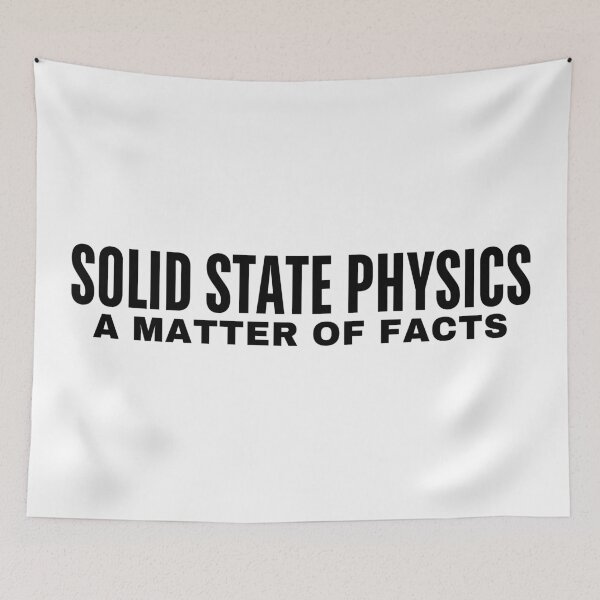 Item preview, Solid State Physics is a Matter of Facts. designed and sold by MPC-Mince-Pies.