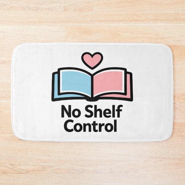Item preview, No Shelf Control Bookworm Aesthetic Reading Passion designed and sold by SplashTastic.