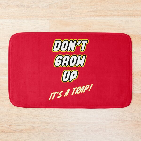 Item preview, Don't Grow Up designed and sold by RedFirecracker.