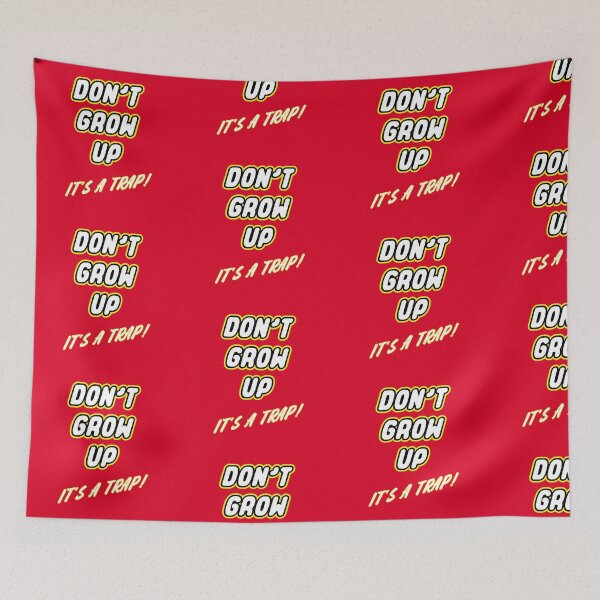 Item preview, Don't Grow Up designed and sold by RedFirecracker.