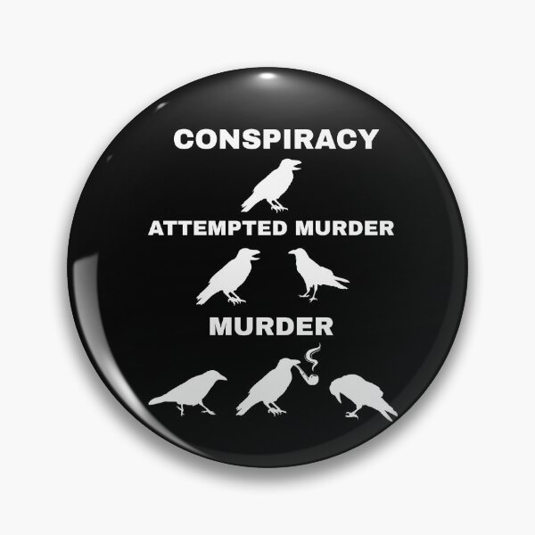 Item preview, Conspiracy Attempted Murder, Murder Pun Crow designed and sold by Minimalismat.