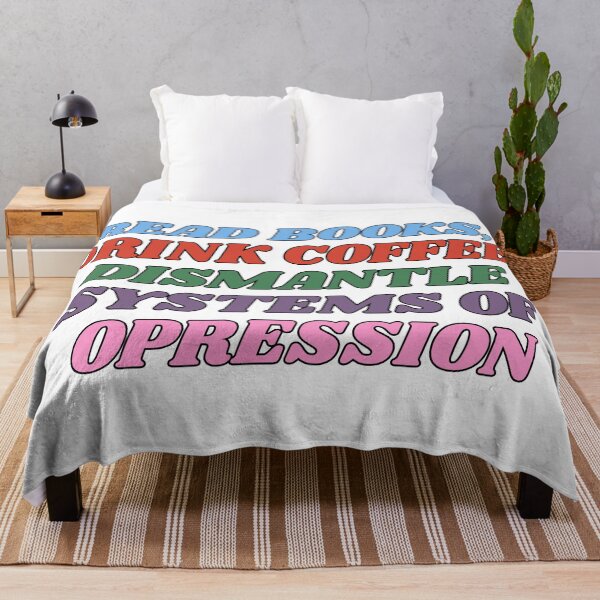 Item preview, Read books, Drink coffee, Dismantle systems of oppression. designed and sold by stellacreates.
