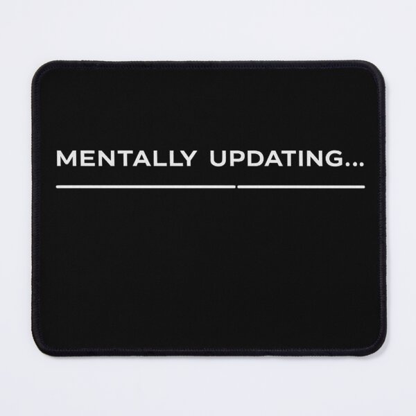 Item preview, Mentally Updating… designed and sold by Vasil Dimitrov.