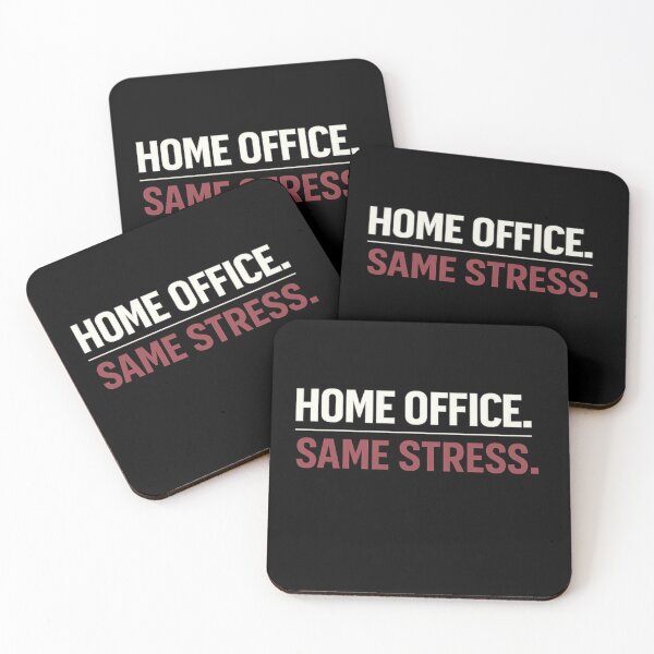 Item preview, Home Office. Same Stress. – Remote Work Burnout Statement designed and sold by Vasil Dimitrov.