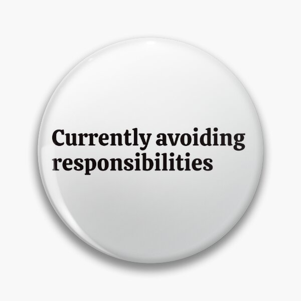 Item preview, Currently avoiding responsibilites. Sticker designed and sold by rebel-store21.