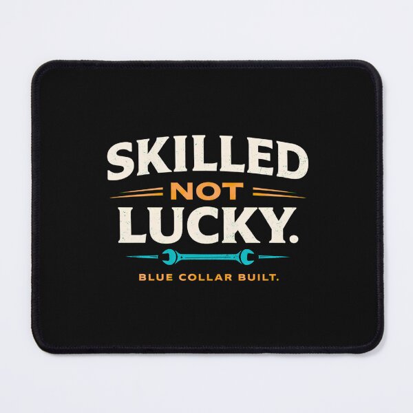 Item preview, Skilled Not Lucky Shirt – Blue Collar Built Tradesman Tee designed and sold by AdicretorDesign.