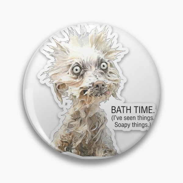 Item preview, Funny Wet Dog Bath Time designed and sold by DailyDoseOfOops.