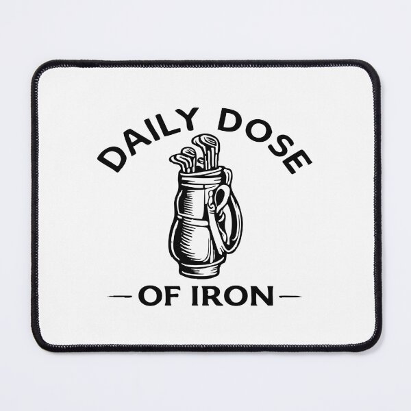 Item preview, Daily Dose of Iron Golf, Funny Golfer Gift designed and sold by CloudyPress.