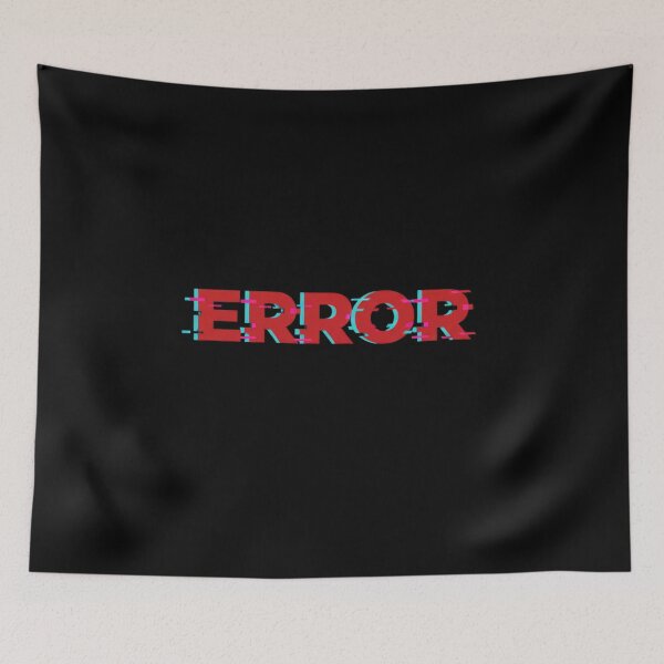 Item preview, ERROR - Tech Support Life Design designed and sold by KurtByteStudio.
