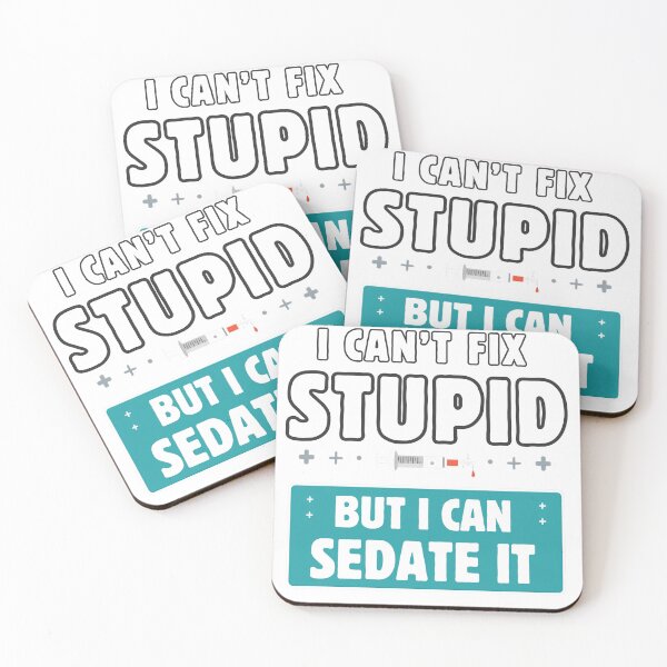 Item preview, Funny Medical Humor "I Can't Fix Stupid" Graphic designed and sold by Psychlee Best Finds.
