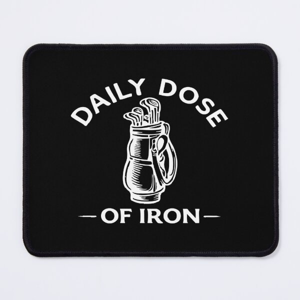Item preview, Daily Dose of Iron Golf, Funny Golfer Gift designed and sold by CloudyPress.