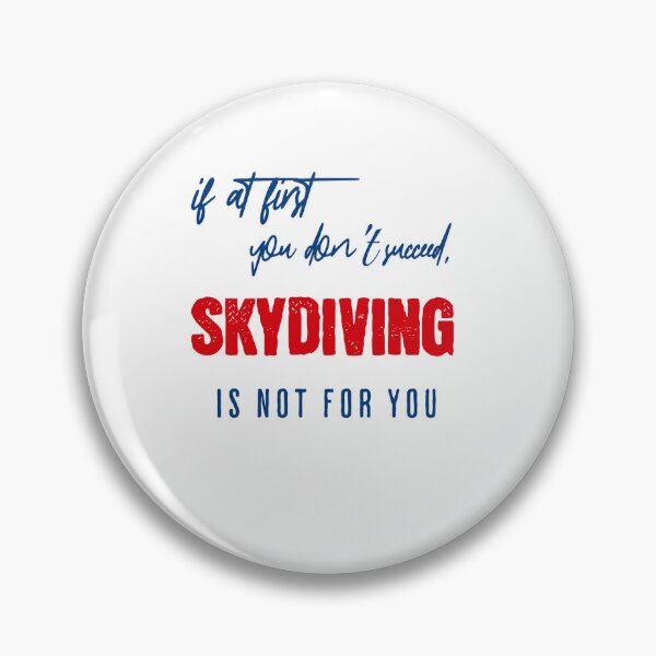 Item preview, if at first, you don't succeed, skydriving is not for you designed and sold by santoshputhran.